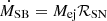 Mathematical equation: $ \dot{M}_{\text{SB}} = M_{\text{ej}} \mathcal{R}_{\text{SN}} $