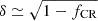 Mathematical equation: $ \delta\simeq\sqrt{1-f_{\mathrm{CR}}} $