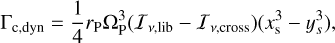 Mathematical equation: ${\Gamma _{{\rm{c,dyn}}}} = {1 \over 4}{r_{\rm{P}}}\Omega _{\rm{P}}^3\left( {{I_{v,{\rm{lib}}}} - {I_{v,{\rm{cross}}}}} \right)\left( {x_{\rm{s}}^3 - y_s^3} \right),$