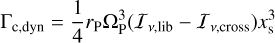 Mathematical equation: ${\Gamma _{{\rm{c,dyn}}}} = {1 \over 4}{r_{\rm{P}}}\Omega _{\rm{P}}^3\left( {{I_{v,{\rm{lib}}}} - {I_{v,{\rm{cross}}}}} \right)x_{\rm{s}}^3$