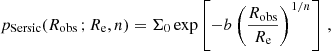 Mathematical equation: $$ \begin{aligned} p_\mathrm{Sersic} (R_\mathrm{obs} \,;R_\mathrm{e} ,n)=\Sigma _0 \exp \left[-b\left(\frac{R_\mathrm{obs} }{R_\mathrm{e} }\right)^{1/n}\right]\,, \end{aligned} $$