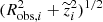 Mathematical equation: $ (R_{\mathrm{obs},i}^2+\widetilde{z}_i^2)^{1/2} $