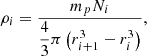 Mathematical equation: $$ \begin{aligned} \rho _i=\dfrac{m_pN_i}{\dfrac{4}{3}\pi \left(r_{i+1}^3-r_i^3\right)}, \end{aligned} $$