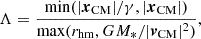 Mathematical equation: $$ \begin{aligned} \Lambda =\frac{\mathrm{min} (|\boldsymbol{x}_\mathrm{CM} |/\gamma ,|\boldsymbol{x}_\mathrm{CM} |)}{\mathrm{max} (r_\mathrm{hm} ,GM_*/|\boldsymbol{v}_\mathrm{CM} |^2)}, \end{aligned} $$