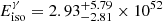 $ E_{\mathrm{iso}}^{\gamma} =2.93^{+5.79}_{-2.81}\times10^{52} $