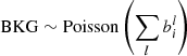 Mathematical equation: $$ \begin{aligned} \mathrm{BKG}&\sim \mathrm{Poisson} \left(\sum _l b_i^l\right) \end{aligned} $$