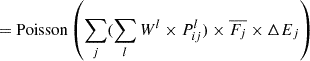 Mathematical equation: $$ \begin{aligned}&=\mathrm{Poisson} \left(\sum _j(\sum _l W^l\times {P}_{ij}^l)\times \overline{F_j}\times \Delta E_j\right)\end{aligned} $$