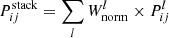 Mathematical equation: $$ \begin{aligned} {P}_{ij}^\mathrm{stack} =\sum _l W^l_\mathrm{norm} \times {P}_{ij}^l \end{aligned} $$