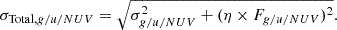Mathematical equation: $$ \begin{aligned} \sigma _{\mathrm{Total} ,g/u/NUV}=\sqrt{\sigma _{g/u/NUV}^2+(\eta \times F_{g/u/NUV})^2}. \end{aligned} $$