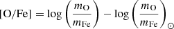 Mathematical equation: $ [\mathrm{O/Fe}]=\log\left(\frac{m_{\mathrm{O}}}{m_{\mathrm{Fe}}}\right)-{\log\left(\frac{m_{\mathrm{O}}}{m_{\mathrm{Fe}}}\right)}_\odot $