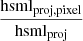 Mathematical equation: $ \frac{\mathrm{hsml}_{\mathrm{proj,pixel}}}{\mathrm{hsml}_{\mathrm{proj}}} $