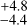$\stackrel{+4.8}{_{-4.4}}$