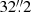 Mathematical equation: $ 32{{\overset{\prime\prime}{.}}}2 $