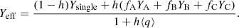 Mathematical equation: $$ \begin{aligned} Y_{\rm eff} = \frac{(1-h)Y_{\rm single} + h(f_{\rm A} Y_{\rm A} + f_{\rm B} Y_{\rm B} + f_{\rm C} Y_{\rm C})}{1 + h\langle q \rangle }. \end{aligned} $$