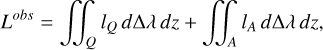 Mathematical equation: ${L^{obs}} = \mathop \int\!\!\!\int \limits_Q {l_Q}\,d\Delta \lambda \,dz + \mathop \int\!\!\!\int \limits_A {l_A}\,d\Delta \lambda \,dz,$