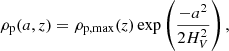 Mathematical equation: $$ \begin{aligned} \rho _{\rm p}(a,z)&= \rho _{\rm p,max}(z) \exp \left(\frac{-a^2}{2H_V^2}\right),\end{aligned} $$