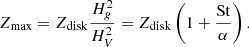 Mathematical equation: $$ \begin{aligned} Z_{\rm max} = Z_{\rm disk} \frac{H_{ g}^2}{H_V^2} = Z_{\rm disk} \left(1 + \frac{\mathrm{St}}{\alpha }\right). \end{aligned} $$