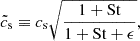 Mathematical equation: $$ \begin{aligned} \tilde{c}_{\rm s}&\equiv c_{\rm s} \sqrt{\frac{1 + \mathrm{St}}{1 + \mathrm{St} + \epsilon }} , \end{aligned} $$