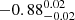 $ -0.88^{0.02}_{-0.02} $