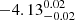 $ -4.13^{0.02}_{-0.02} $