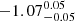 $ -1.07^{0.05}_{-0.05} $
