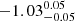$ -1.03^{0.05}_{-0.05} $