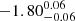 $ -1.80^{0.06}_{-0.06} $