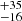 $ ^{+35}_{-16} $