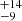 $ ^{+14}_{-9} $