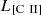 Mathematical equation: $ L_{[\mathrm{C}\,{\small { {\text{ II}}}}]} $