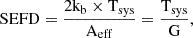 Mathematical equation: $$ \begin{aligned} \mathrm {SEFD = \frac{2 k_{b} \times T_{\rm sys}}{A_{eff}}= \frac{T_{\rm sys}}{G}}, \end{aligned} $$