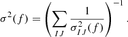 Mathematical equation: $$ \begin{aligned} \sigma ^2(f) = \left(\sum _{IJ} \frac{1}{\sigma _{IJ}^2(f)}\right)^{-1}. \end{aligned} $$