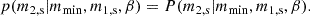 Mathematical equation: $$ \begin{aligned} &p(m_{\rm 2,s} | m_{\mathrm{min} }, m_{\rm 1,s}, \beta ) = P(m_{\rm 2,s} | m_{\mathrm{min} }, m_{\rm 1,s}, \beta ). \end{aligned} $$