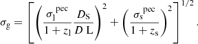 Mathematical equation: $$ \begin{aligned} \sigma _\text{g} = \left[ \left(\frac{\sigma _\text{l}^\text{ pec}}{1+z_\text{l}} \frac{D_\text{S}}{D\text{ L}}\right)^2 + \left(\frac{\sigma _\text{s}^\text{ pec}}{1+z_\text{s}}\right)^2 \right]^{1/2}. \end{aligned} $$