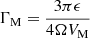 Mathematical equation: $ \Gamma_{\mathrm{M}} = \dfrac{3\pi\epsilon}{4\Omega V_{\mathrm{M}}} $