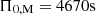 Mathematical equation: $ \Pi_{0,\rm M} = 4670\rm s $