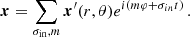 Mathematical equation: $$ \begin{aligned} \boldsymbol{x} = \sum _{\sigma _{\rm in}, m}\boldsymbol{x}^{\prime }(r,\theta ) e^{i(m\varphi + \sigma _{in} t)} \, . \end{aligned} $$