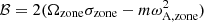 Mathematical equation: $ \mathcal{B}= 2(\Omega_{\mathrm{zone}}\sigma_{\mathrm{zone}} - m\omega_{\mathrm{A,zone}}^{2}) $