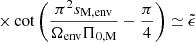 $ \times \cot\left(\dfrac{\pi^2s_{\mathrm{M, env}}}{\Omega_{\mathrm{env}}\Pi_{\mathrm{0,M}}}-\dfrac{\pi}{4}\right) \simeq \tilde{\epsilon} $