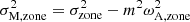 Mathematical equation: $ \sigma_{\mathrm{M, zone}}^{2} = \sigma_{\mathrm{zone}}^{2}-m^{2}\omega_{\mathrm{A,zone}}^{2} $