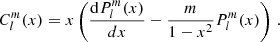 Mathematical equation: $$ \begin{aligned} C_{l}^{m}(x) = x \left(\frac{\mathrm{d}P_{l}^{m}(x)}{dx} - \frac{m}{1-x^{2}}P_{l}^{m}(x)\right) \, . \end{aligned} $$