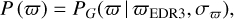 Mathematical equation: $P\left( \varpi \right) = {P_G}\left( {\varpi |{\varpi _{{\rm{EDR3}}}},{\sigma _\varpi }} \right),$
