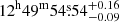 $ 12^{\mathrm{h}}49^{\mathrm{m}}54{{\overset{\text{s}}{.}}}54^{+0.16}_{-0.09} $