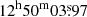 $ 12^{\mathrm{h}}50^{\mathrm{m}}03{{\overset{\text{s}}{.}}}97 $