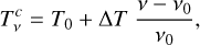 Mathematical equation: $T_v^c = {T_0} + \Delta T{{v - {v_0}} \over {{v_0}}},$