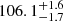 $ 106.1_{-1.7}^{+1.6} $