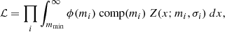 Mathematical equation: $$ \begin{aligned} \mathcal{L} =\prod _i \int _{m_\mathrm{min} }^\infty \phi (m_i)\ \mathrm{comp} (m_i)\ Z(x;m_i,\sigma _i)\ dx, \end{aligned} $$
