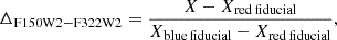 Mathematical equation: $$ \begin{aligned} \Delta _{\rm F150W2-F322W2} = \frac{X - X_{\rm red\,fiducial}}{X_{\rm blue\,fiducial} - X_{\rm red\,fiducial}} , \end{aligned} $$