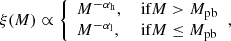 Mathematical equation: $$ \begin{aligned} \xi (M)\propto {\left\{ \begin{array}{ll} M^{-\alpha _\mathrm{h} },&\text{ if} M>M_\mathrm{pb} \\ M^{-\alpha _\mathrm{l} },&\text{ if} M\le M_\mathrm{pb} \\ \end{array}\right.}, \end{aligned} $$