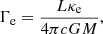 Mathematical equation: $$ \begin{aligned} \Gamma _{\rm e} = \frac{L \kappa _{\rm e}}{4 \pi c G M}, \end{aligned} $$